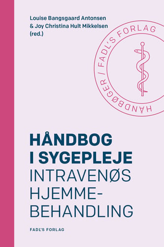 Håndbog i sygepleje: Intravenøs hjemmebehandling_0