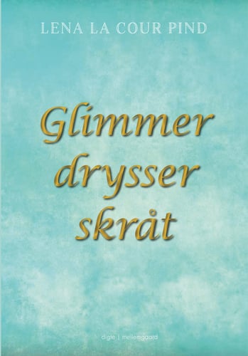 Glimmer drysser skråt