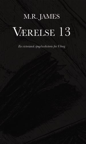 Værelse 13 - en victoriansk spøgelseshistorie fra Viborg_0