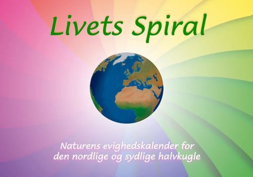 Livets spiral - Naturens evighedskalender for den nordlige og sydlige halvkugle_0
