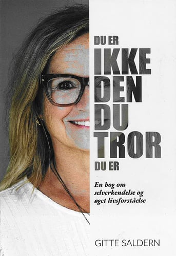 Du er ikke den, du tror, du er