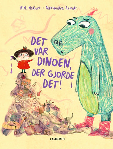 Det var dinoen, der gjorde det!