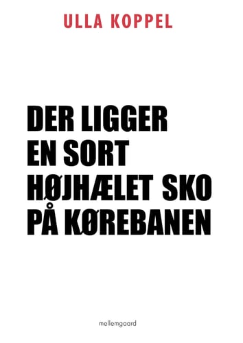 Der ligger en sort højhælet sko på kørebanen