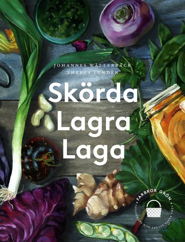 Skörda, lagra, laga_1