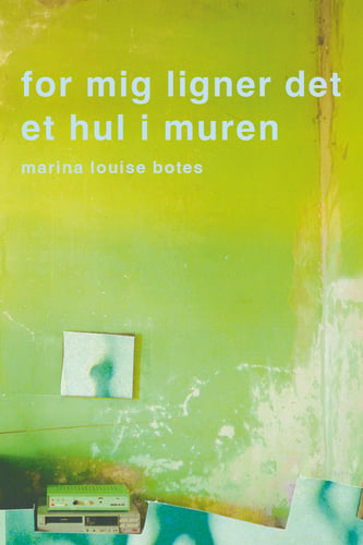 For mig ligner det et hul i muren