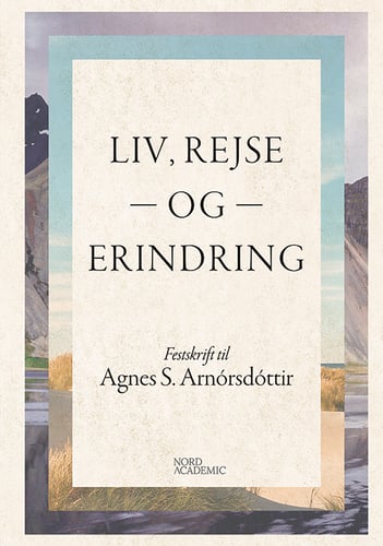 Liv, rejse og erindring