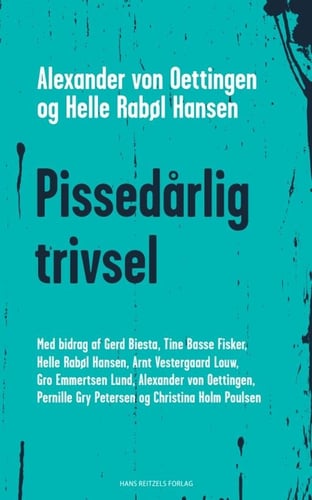 Pissedårlig trivsel