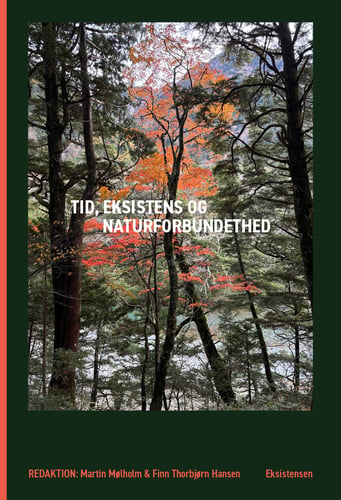 Tid, Eksistens og Naturforbundethed