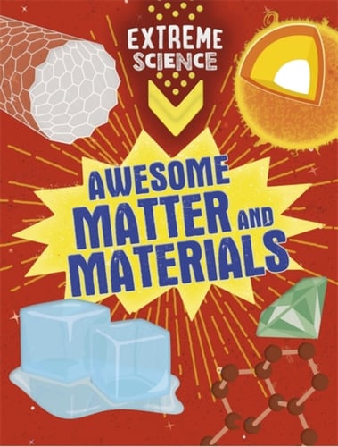 Extreme Science: Awesome Matter and Materials_0