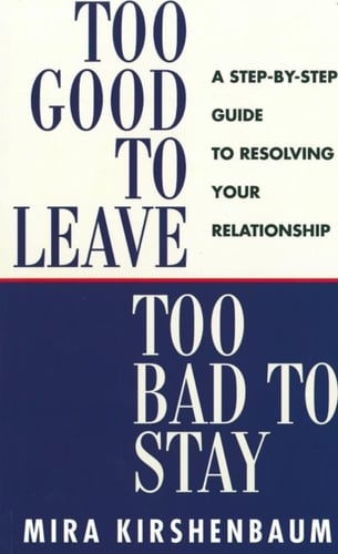 Too Good to Leave, Too Bad to Stay_0