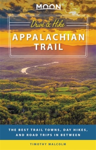 Moon Drive & Hike Appalachian Trail (First Edition)_0