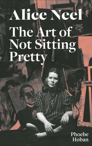 Alice Neel: The Art of Not Sitting Pretty_0