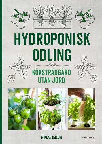 Hydroponisk odling : Köksträdgård utan jord_0