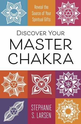 Discover your master chakra - reveal the source of your spiritual gifts - picture