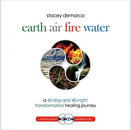 Earth Air Fire Water : A 40-Day and 40-Night Transformative Healing Journey_0