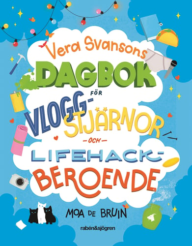 Vera Svansons dagbok för vloggstjärnor och lifehackberoende_0