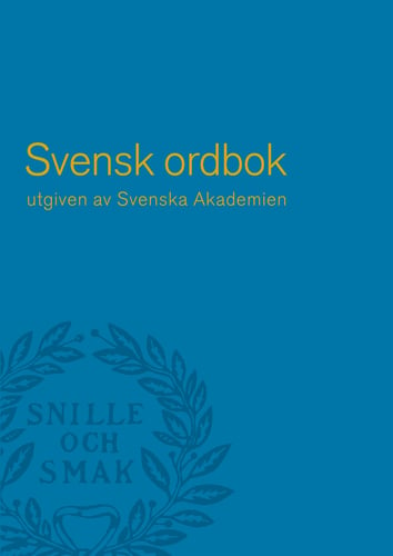 Svensk ordbok utgiven av Svenska Akademien_0
