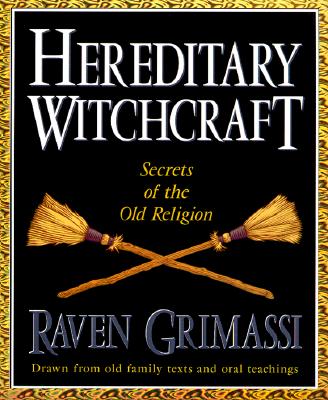 Hereditary Witchcraft: Secrets of the Old Religion_0