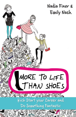 More to life than shoes : how to kick-start your career and change your life - picture