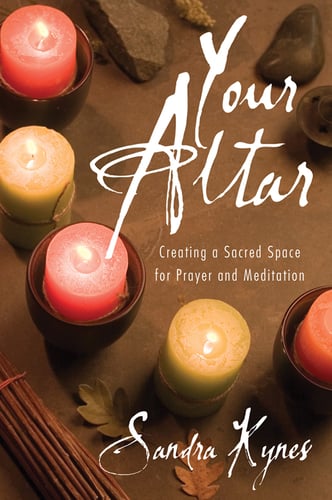 Your altar - creating a sacred space for prayer and meditation_0