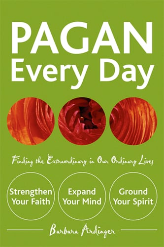 Pagan every day - finding the extraordinary in our ordinary lives_0