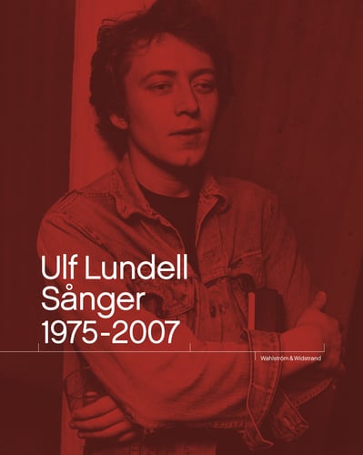 Ulf Lundell. Sånger 1975-2007 Vol 1-2_0