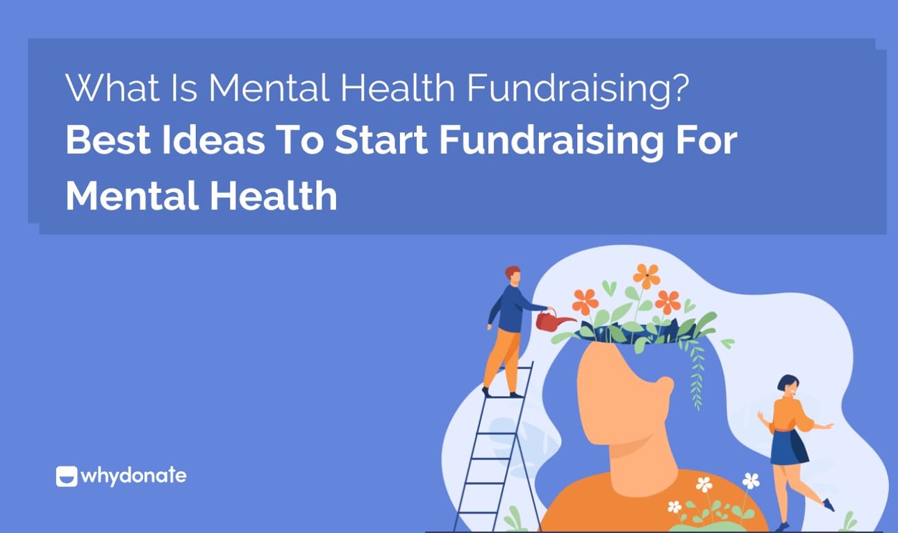 What Is Mental Health Fundraising? Practical Ideas to Get Started