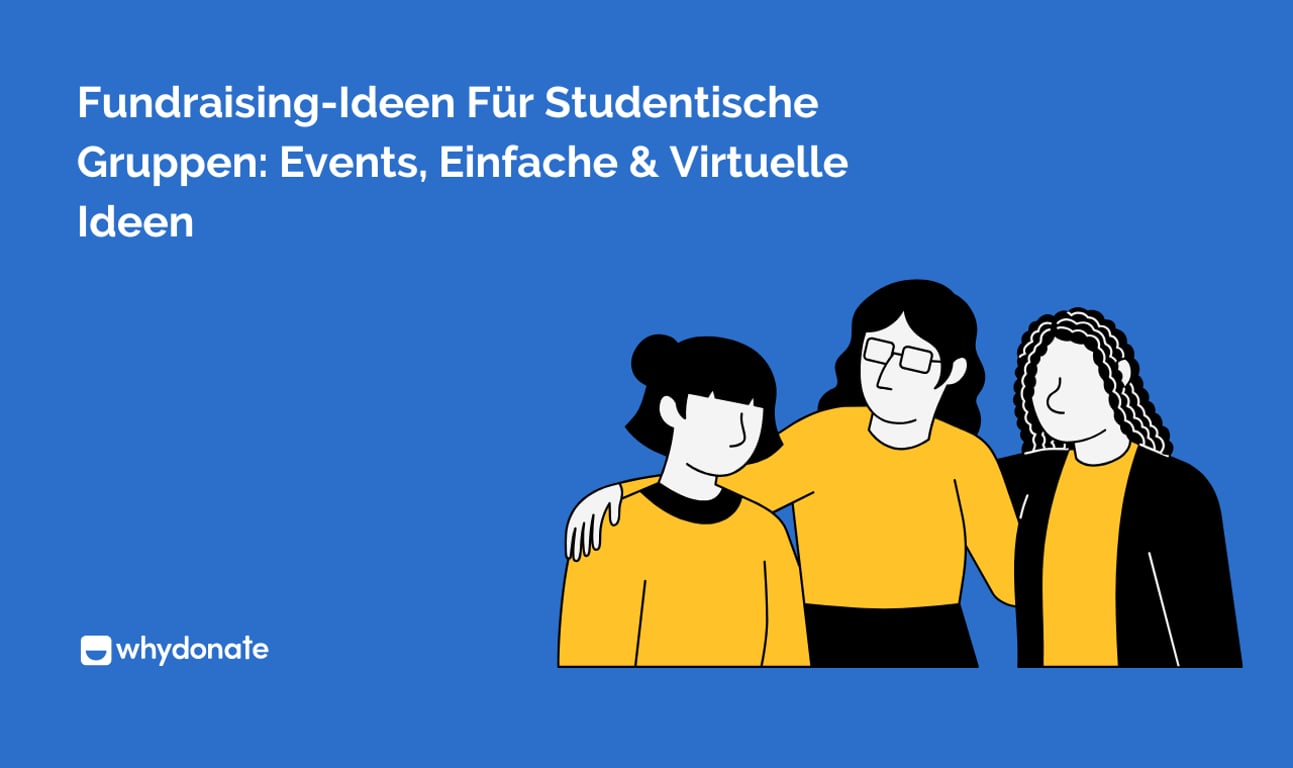 Fundraising-Ideen für Studentische Gruppen: Kreative, Einfache und Digitale Spendenaktionen