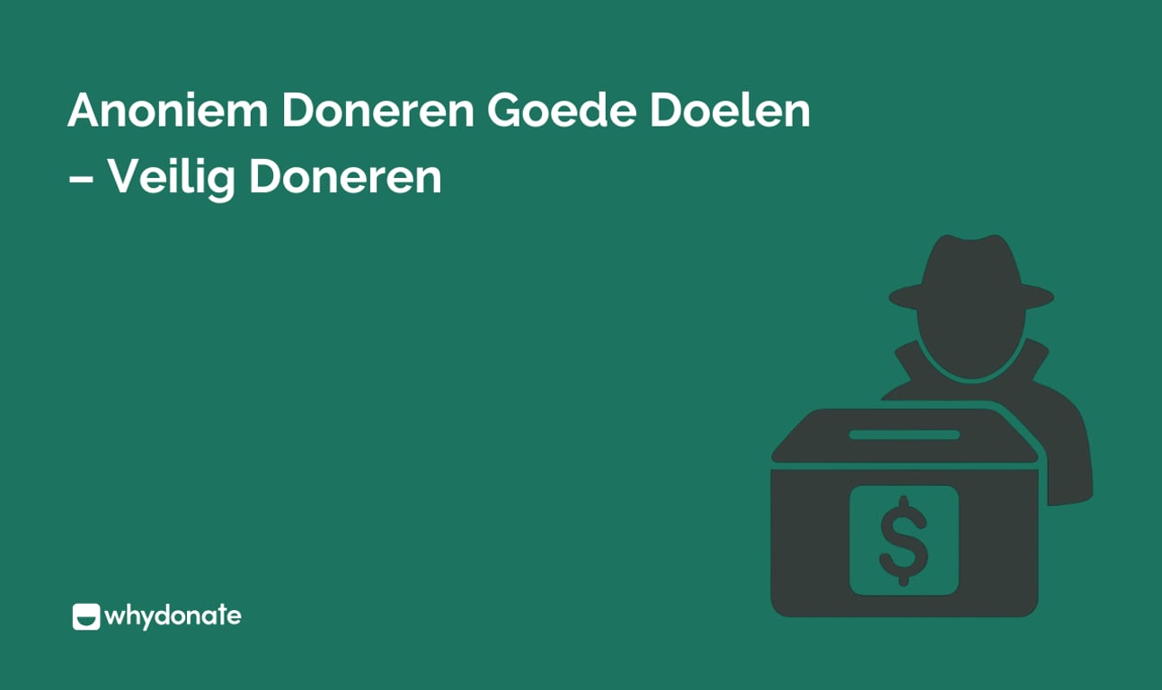 Anoniem Doneren Goede Doelen: Complete Gids Voor Anoniem Doneren