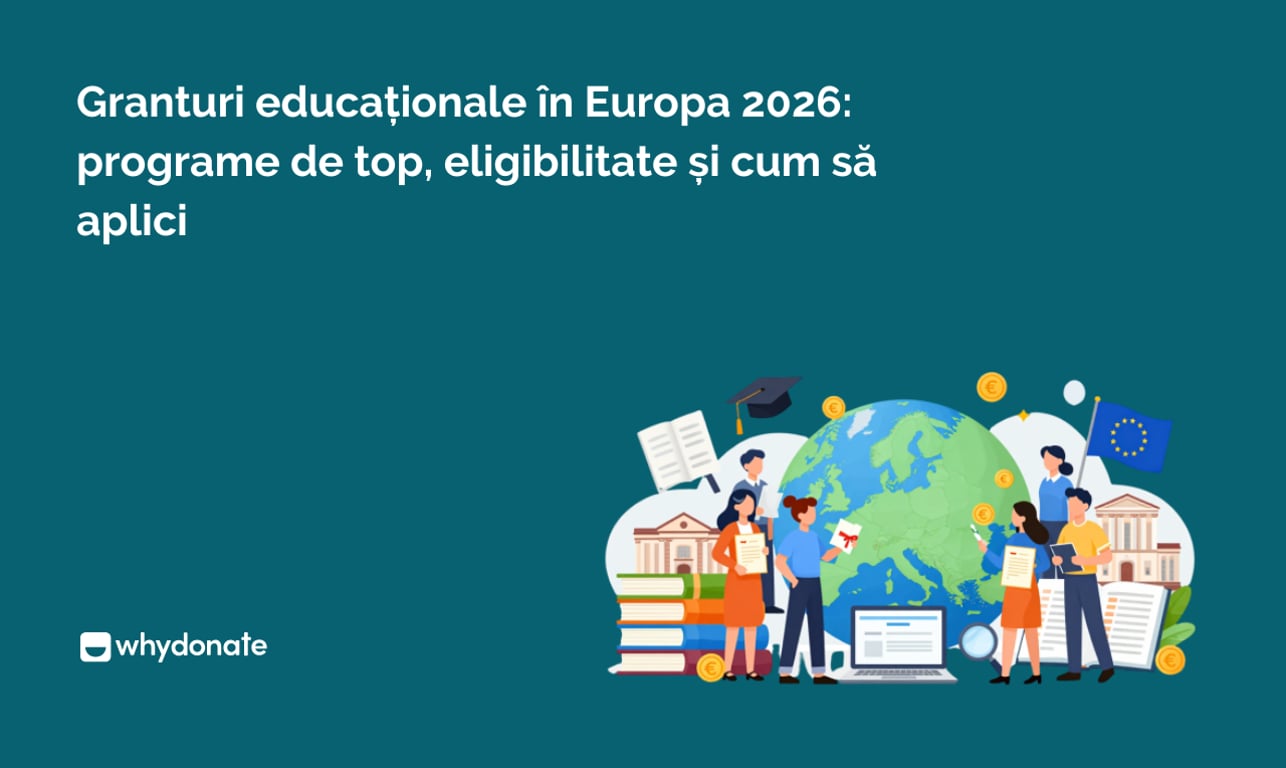 Granturi educaționale în Europa 2026: programe, eligibilitate și cum aplici