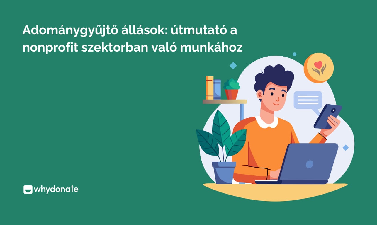 Adománygyűjtési állások: útmutató a nonprofit szektorban való munkához