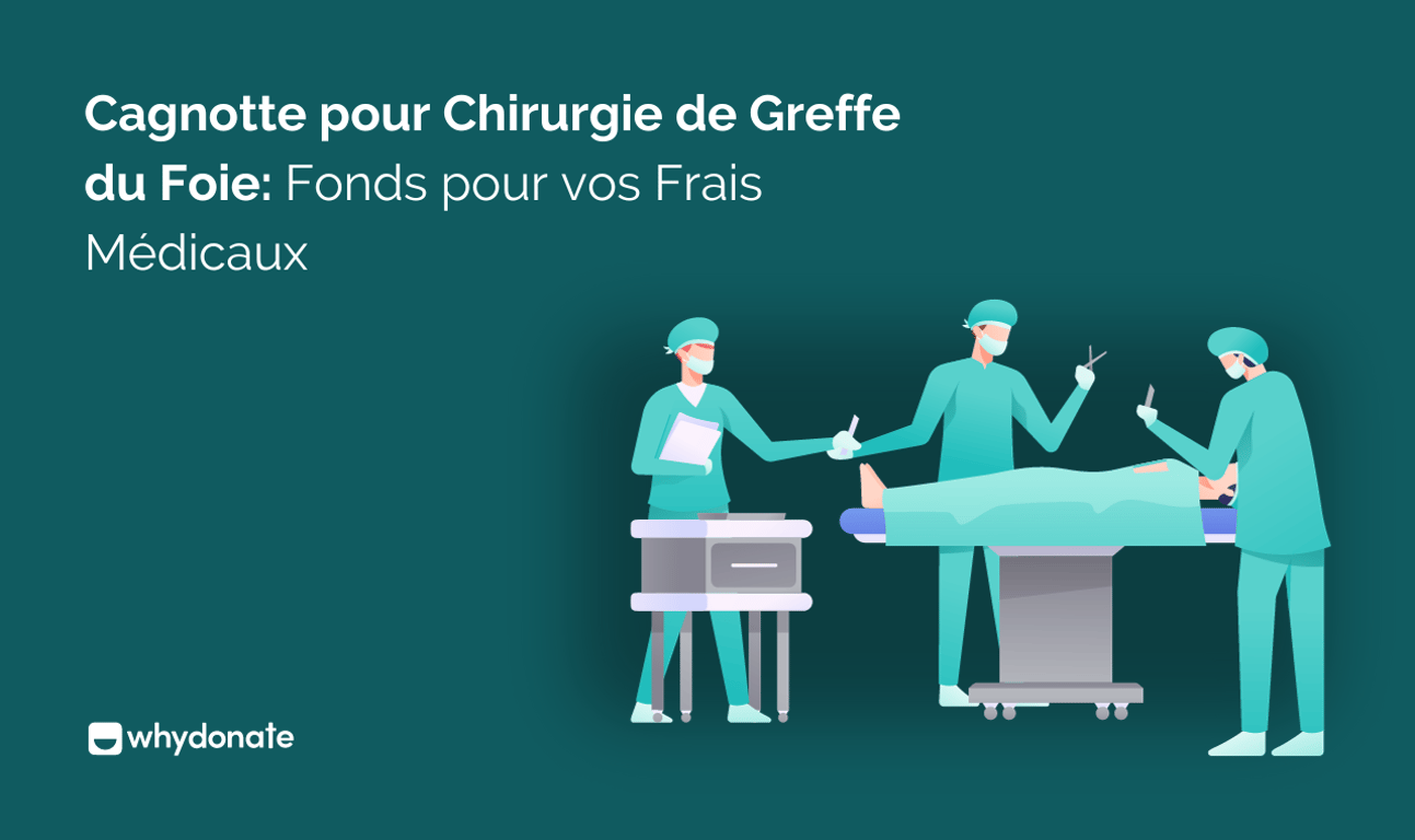 Cagnotte pour Chirurgie de Greffe du Foie