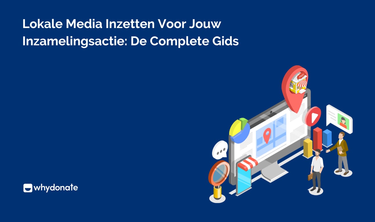 Lokale Media Inzetten Voor Jouw Inzamelingsactie: De Complete Gids