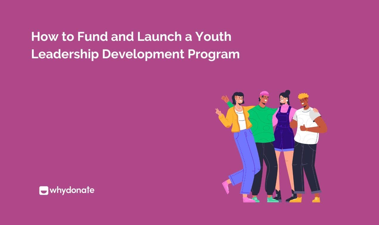 How to Fund and Launch a Youth Leadership Development Program