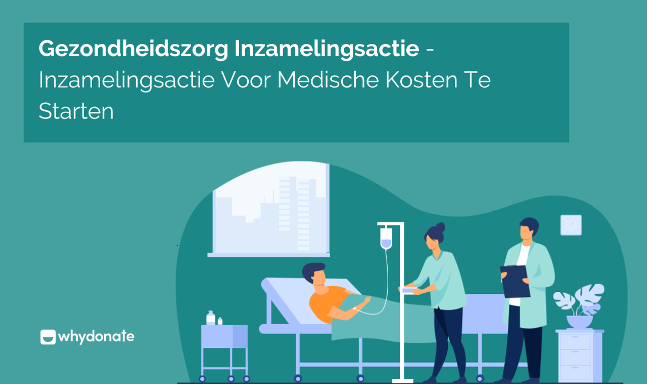 Gezondheidszorg Inzamelingsactie – Inzamelingsactie Voor Medische Kosten Te Starten