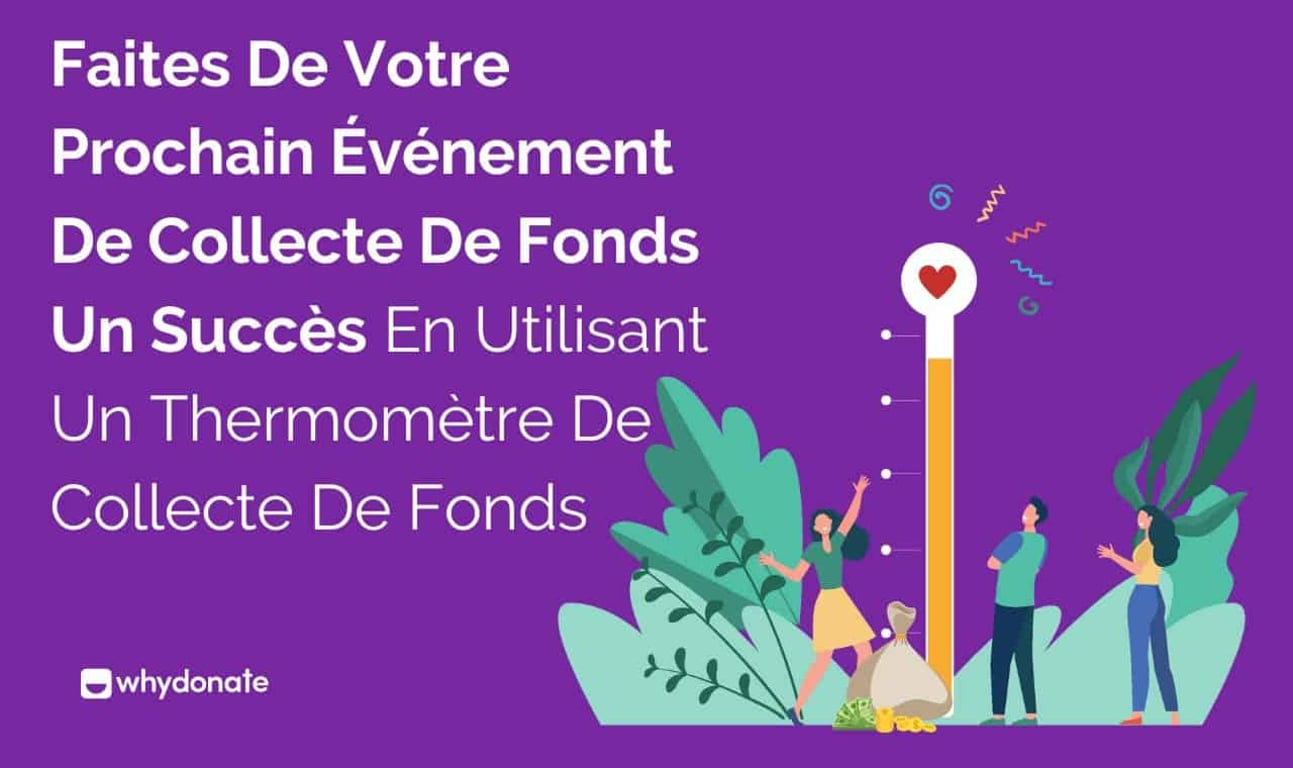 Faites d’un Événement De Collecte De Fonds un Succès en Utilisant un Fundraising Thermomètre