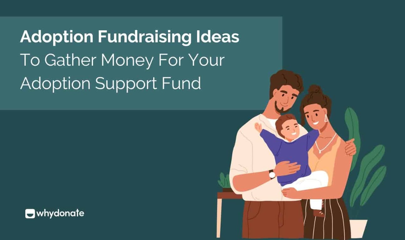 20+ Adoption Fundraising Ideas to Help Bring Your Child Home