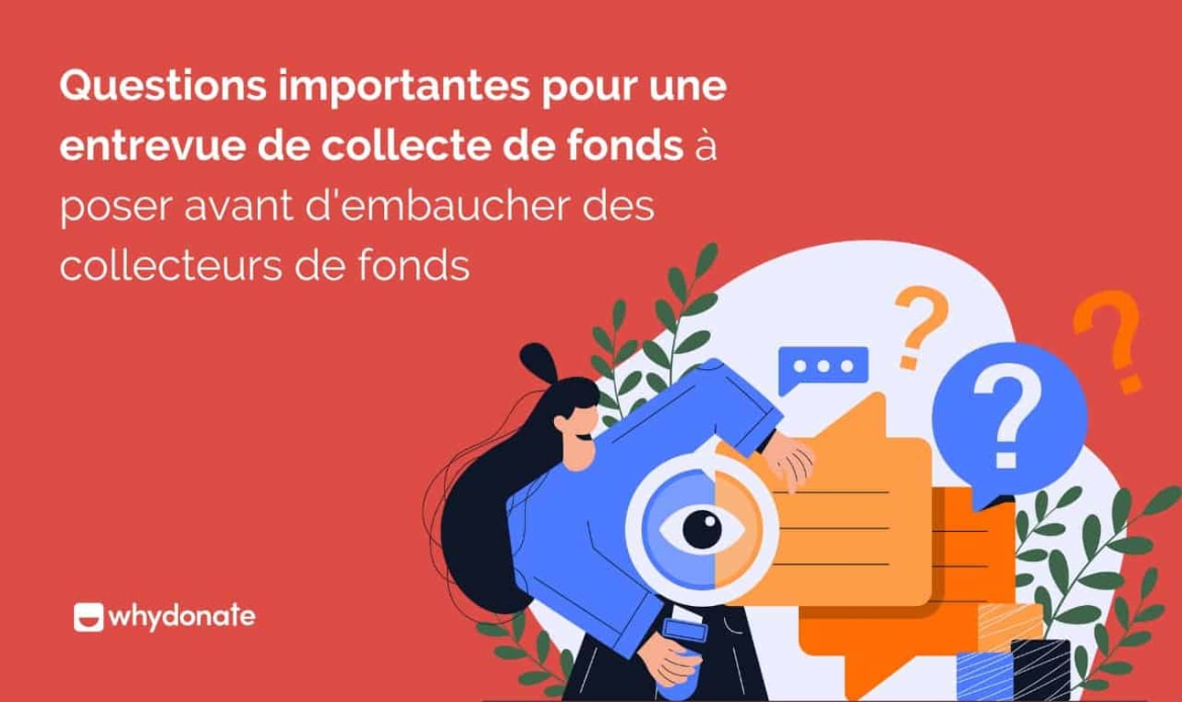 Questions d’Entretiens de Collecte de Fonds À Demander Avant d’Embaucher des Collecteurs de Fonds
