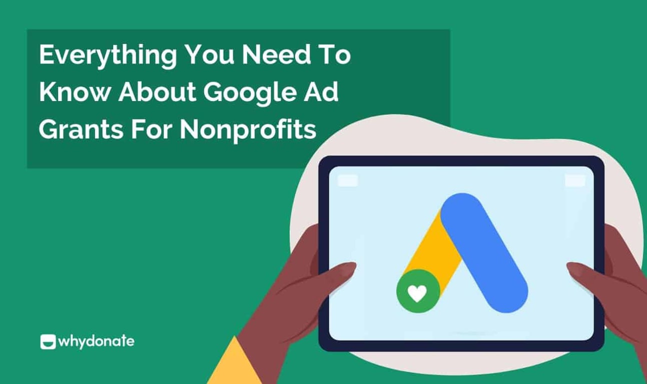 Everything You Need to Know About Google Ad Grants for Nonprofits