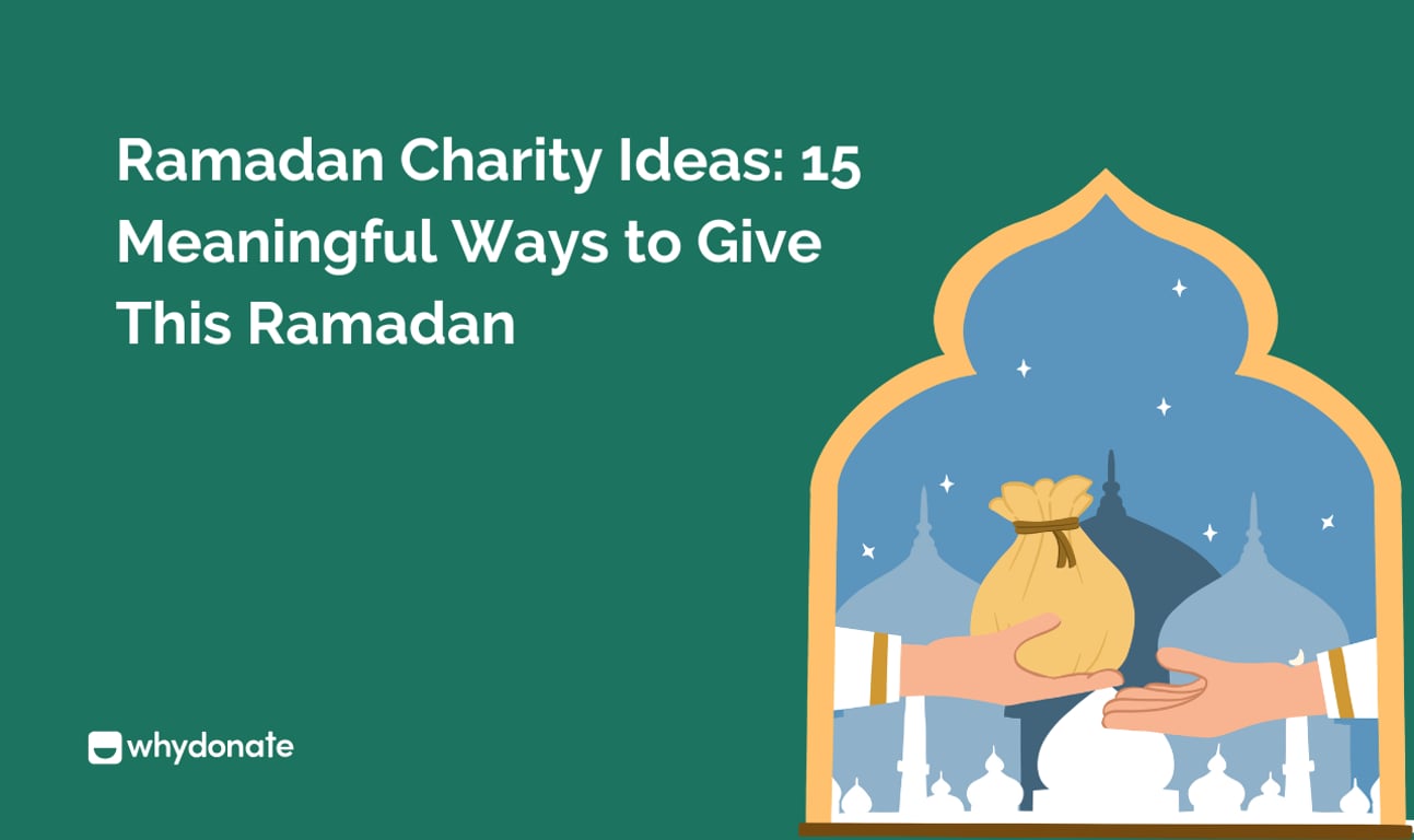 Ramadan Charity Ideas: 15 Meaningful Ways to Give This Ramadan