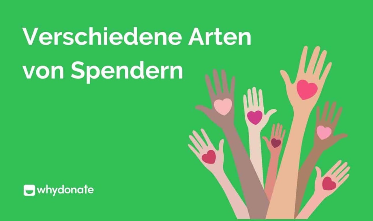 Arten Von Spendern – Verstehen Sie Ihre Spender, Um Eine Gute Spenderbeziehung Zu Pflegen