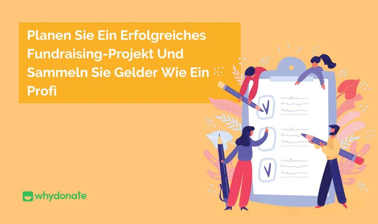 Planen Sie Ein Erfolgreiches Fundraising-Projekt Und Sammeln Sie Gelder Wie Ein Profi