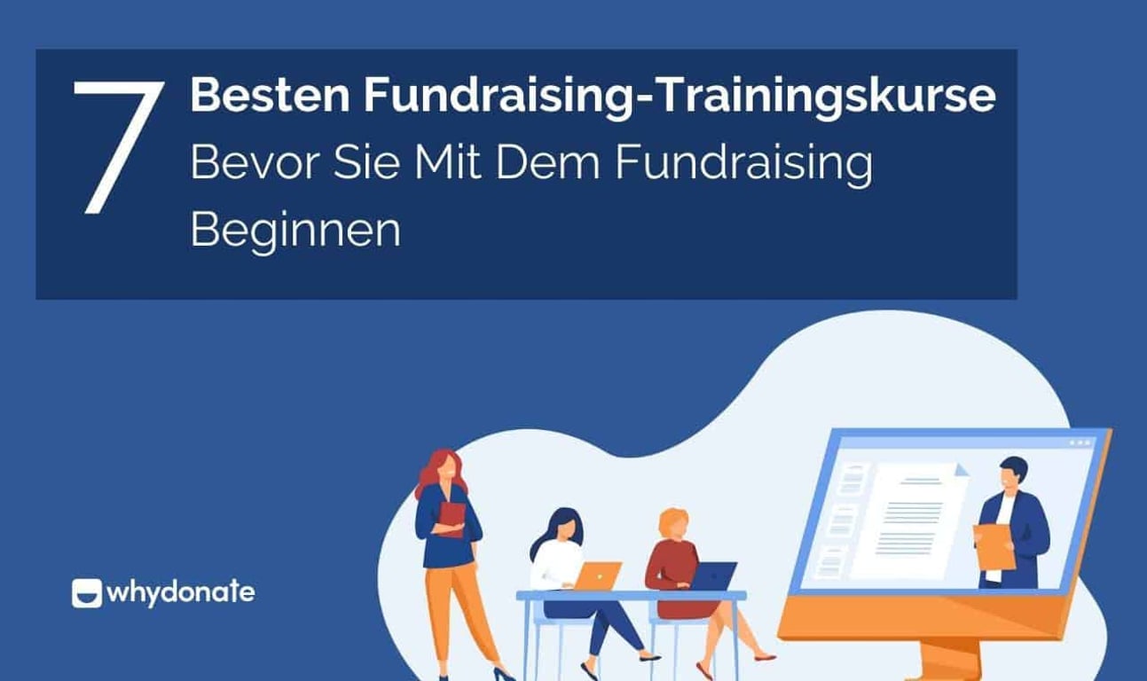 Die 7 Besten Fundraising-Trainingskurse, Bevor Sie Mit Dem Fundraising Beginnen