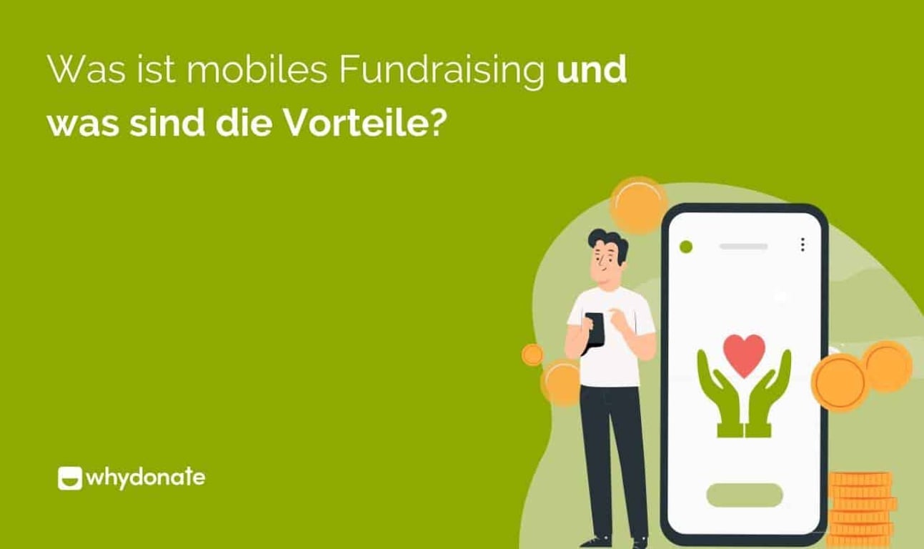 Was Ist Mobiles Fundraising Und Was Sind Die Vorteile?