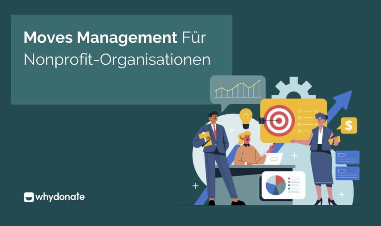 Wie Lässt Sich Das Moves Management Für Nonprofit-Organisationen Mit Fundraising-Strategien In Einklang Bringen?