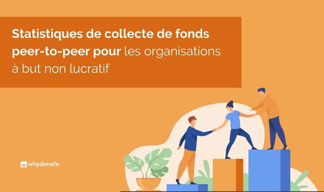Statistiques de Collecte de Fonds entre Pairs Pour les Organisations à but Non lucratif