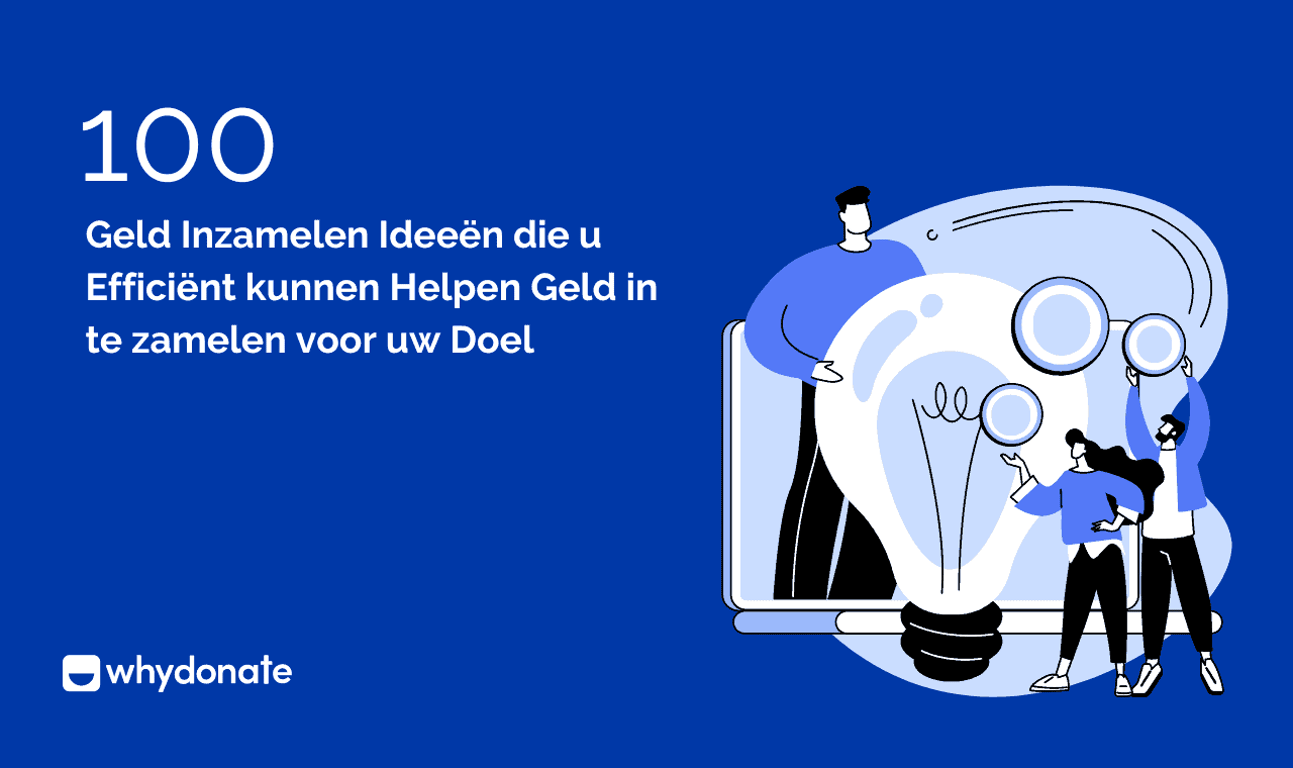 100 Geld Inzamelen Ideeën die u Efficiënt kunnen Helpen Geld in te Zamelen voor uw Doel