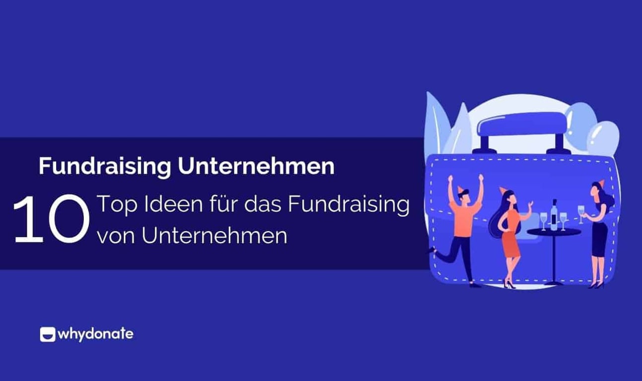 Fundraising Unternehmen – Top 10 lustige Ideen für Unternehmensfinanzierungen
