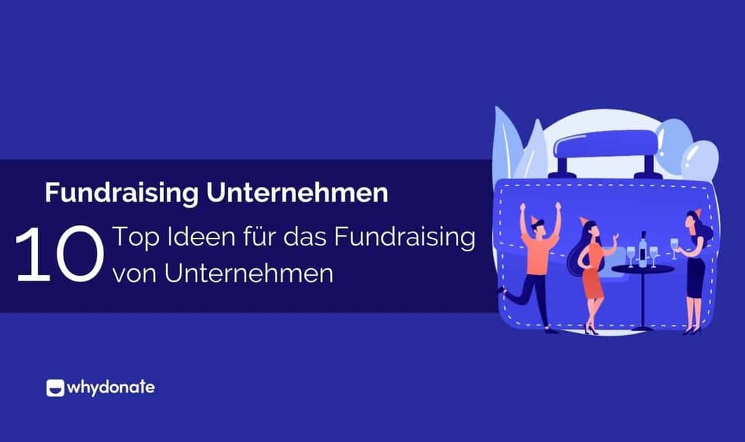 Fundraising Unternehmen – Top 10 lustige Ideen für Unternehmensfinanzierungen