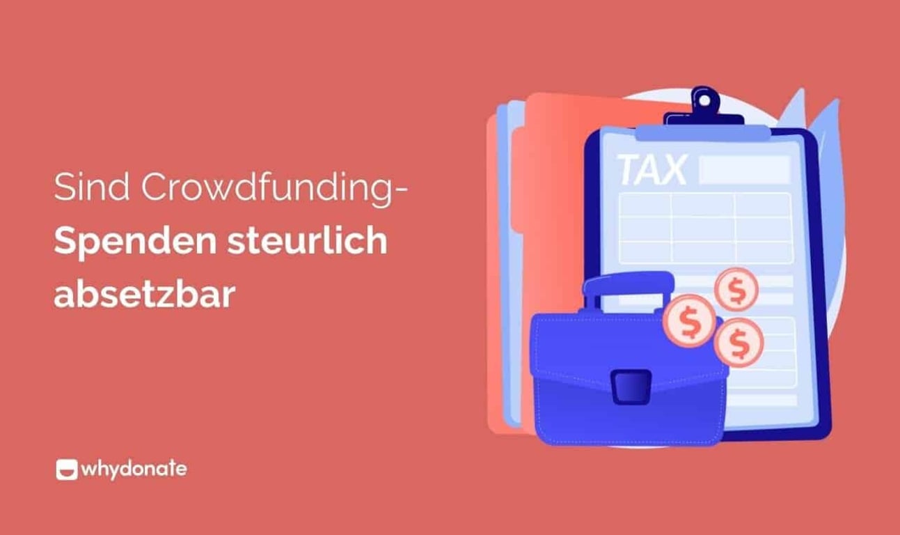 Kann Man Crowdfunding-Beiträge Als Spenden Steuerlich Absetzen Oder Nicht?